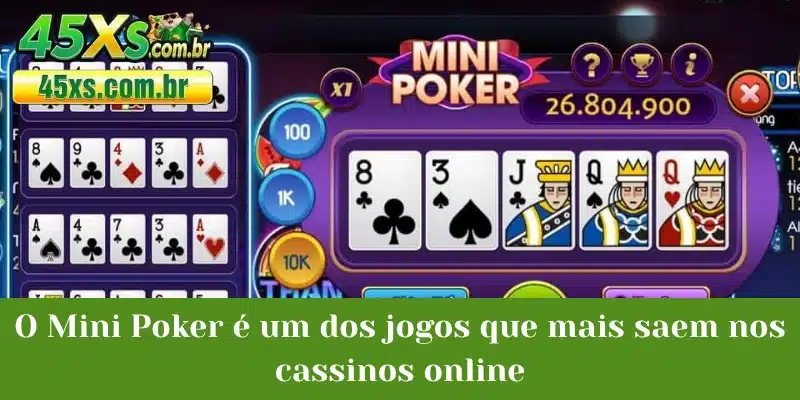 O Mini Poker é um dos jogos que mais saem nos cassinos online
