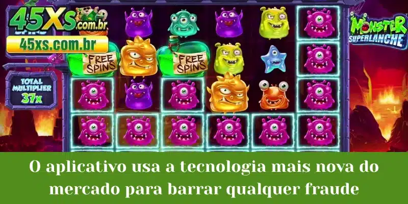 O aplicativo usa a tecnologia mais nova do mercado para barrar qualquer fraude